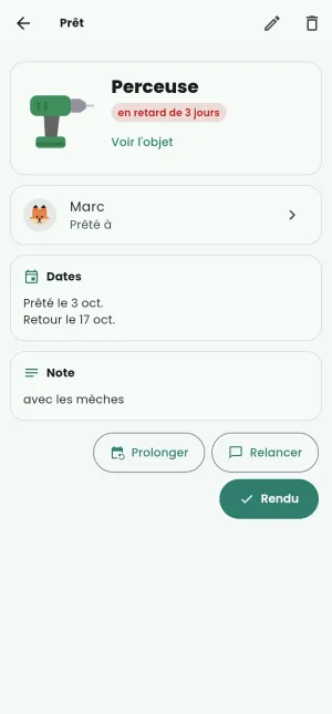 Un prêt : la perceuse prêtée à Marc, en retard de 3 jours, et les boutons Prolonger, Relancer et Rendu.